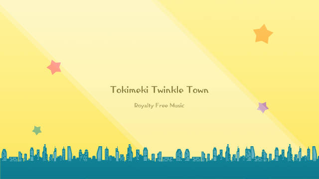 おしゃれで可愛いPOP「Tokimeki Twinkle Town」