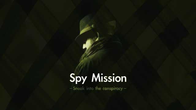 Spy Mission -Sneak Into The Conspiracy- スパイやミッションなどを感じさせるジャジーなBGM